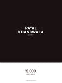 PAYAL KHANDWALA Gift Card